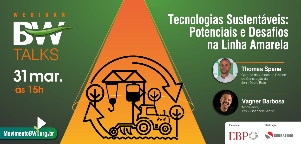 BW Talks Tecnologias Sustentáveis: potenciais e desafios na linha amarela acontece nesta quinta (31/3)