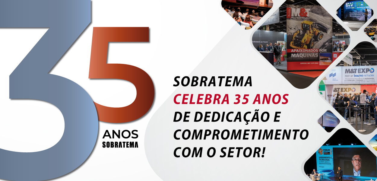 Sobratema celebra 35 anos de atuação nas áreas de construção e mineração